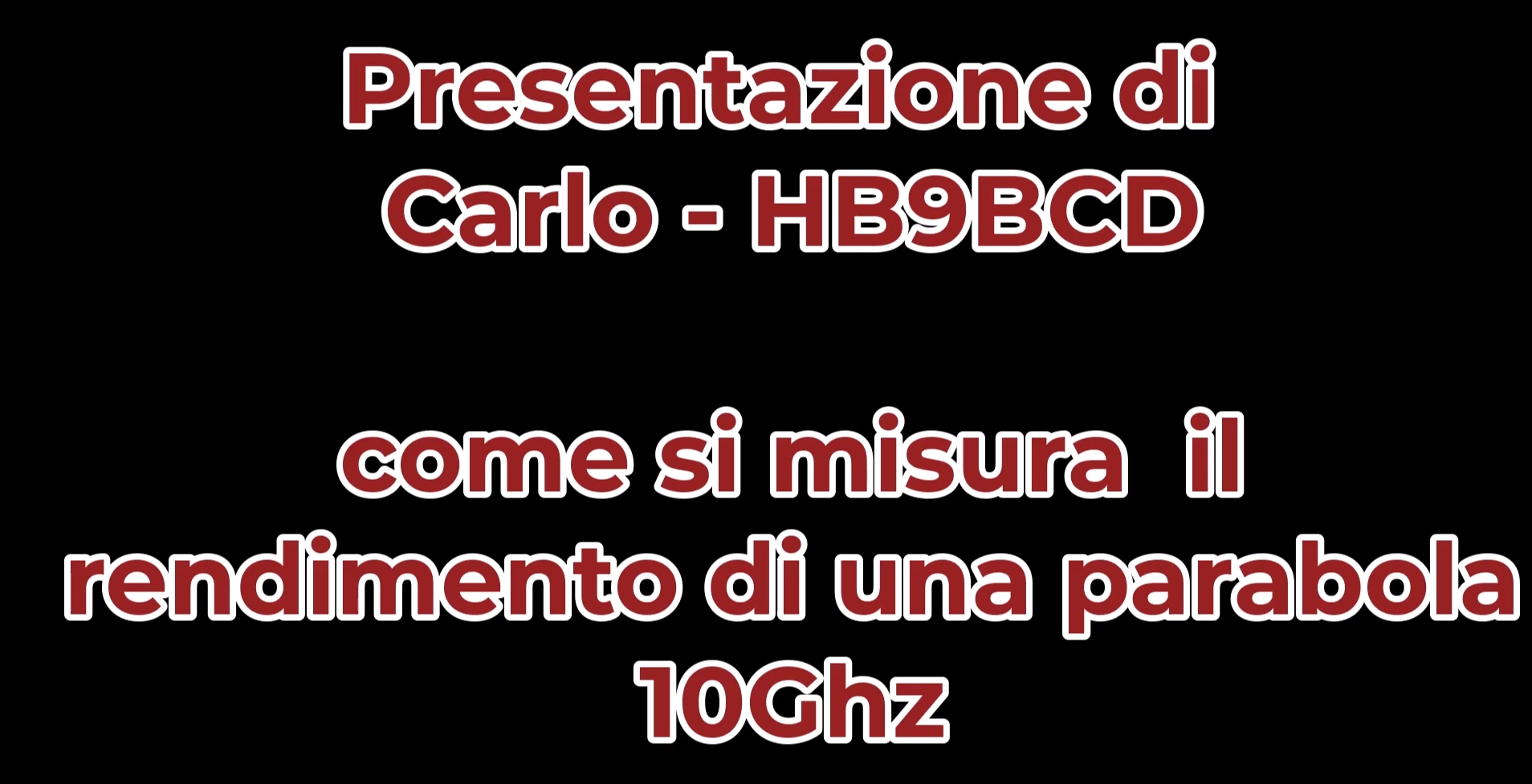 HB9BCD - Come misurare una parabola da 10Ghz - 2026